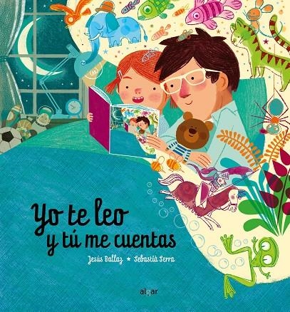 Yo te leo y tú me cuentas | 9788491423539 | BALLAZ, JESUS | Librería Castillón - Comprar libros online Aragón, Barbastro