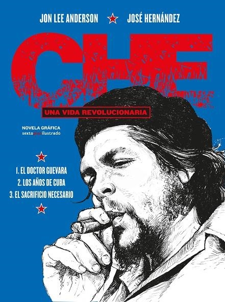 Che. Una vida revolucionaria (Integral) | 9788417517342 | Anderson, Jon Lee ; Hernández, José | Librería Castillón - Comprar libros online Aragón, Barbastro