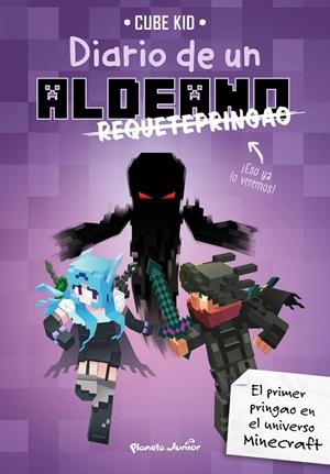 Diario de un aldeano requetepringao | 9788408217909 | Cube Kid | Librería Castillón - Comprar libros online Aragón, Barbastro