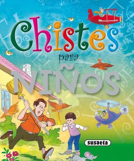 Chistes para niños | 9788467700749 | Susaeta, Equipo | Librería Castillón - Comprar libros online Aragón, Barbastro