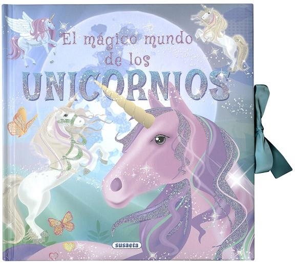 El mágico mundo de los unicornios | 9788467769500 | Ediciones, Susaeta | Librería Castillón - Comprar libros online Aragón, Barbastro