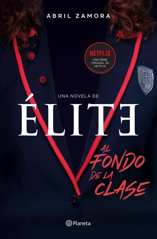 Élite: al fondo de la clase | 9788408214366 | Zamora, Abril | Librería Castillón - Comprar libros online Aragón, Barbastro