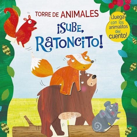 Torre de animales. ¡Sube, Ratoncito! | 9788469627198 | Jones, Cathy | Librería Castillón - Comprar libros online Aragón, Barbastro