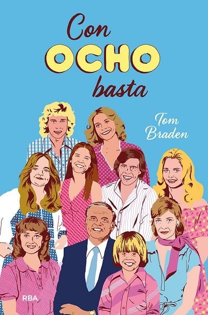 Con ocho basta | 9788427216877 | Braden Tom | Librería Castillón - Comprar libros online Aragón, Barbastro