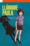 LLÁMAME PAULA | 9788472907546 | RODRÍGUEZ GASCH, Concepción | Librería Castillón - Comprar libros online Aragón, Barbastro