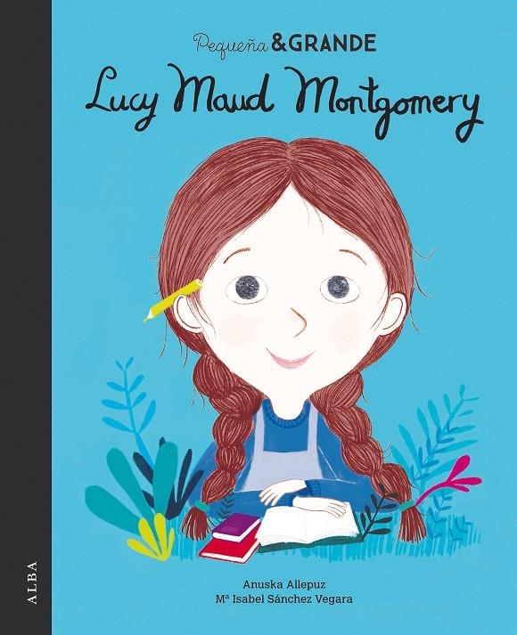 Pequeña & Grande Lucy Maud Montgomery | 9788490655276 | Sánchez Vegara, María Isabel | Librería Castillón - Comprar libros online Aragón, Barbastro