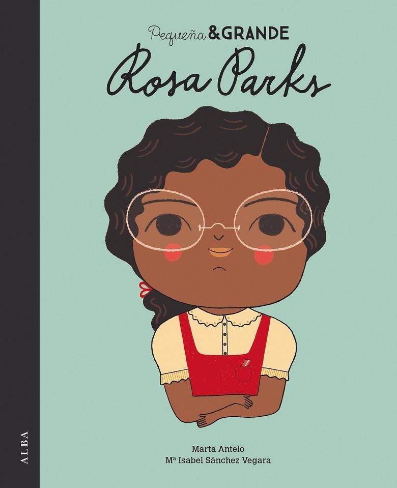 Pequeña & Grande Rosa Parks | 9788490655689 | Sánchez Vegara, María Isabel | Librería Castillón - Comprar libros online Aragón, Barbastro