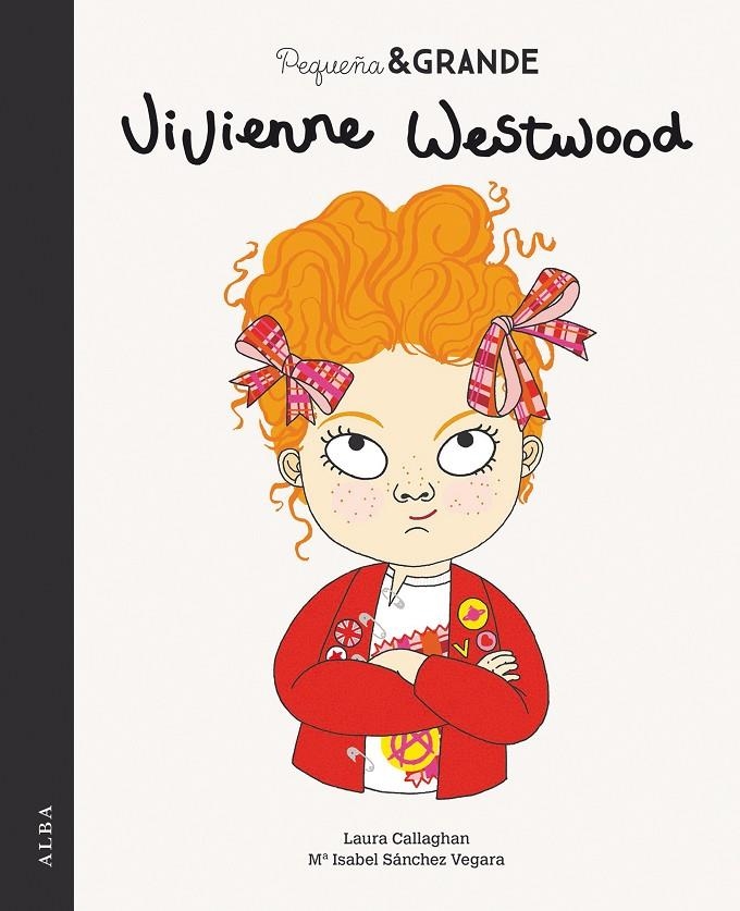 Pequeña & Grande Vivienne Westwood | 9788490656105 | Sánchez Vegara, María Isabel | Librería Castillón - Comprar libros online Aragón, Barbastro