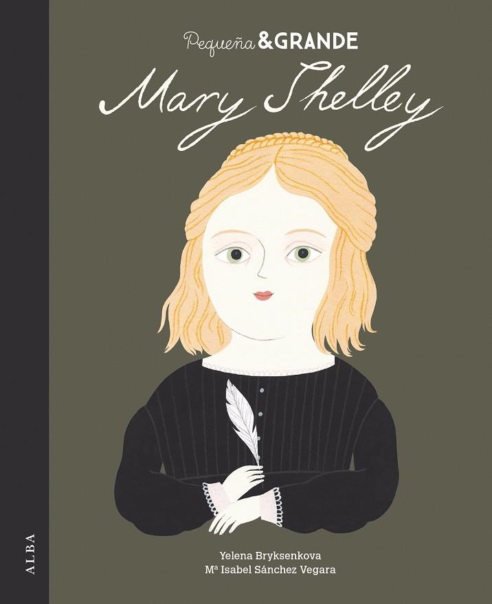 Pequeña & Grande Mary Shelley | 9788490656037 | Sánchez Vegara, María Isabel | Librería Castillón - Comprar libros online Aragón, Barbastro