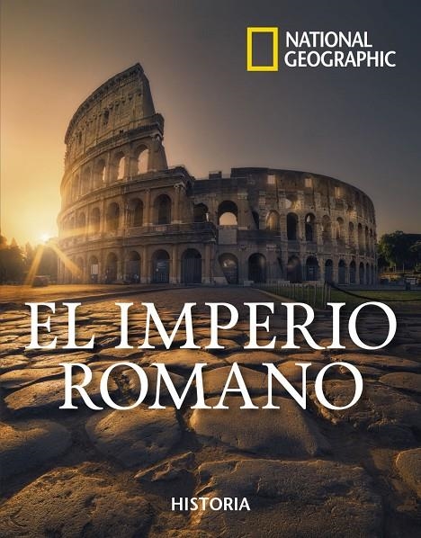 El imperio romano | 9788482988795 | GEOGRAPHIC NATIONAL | Librería Castillón - Comprar libros online Aragón, Barbastro