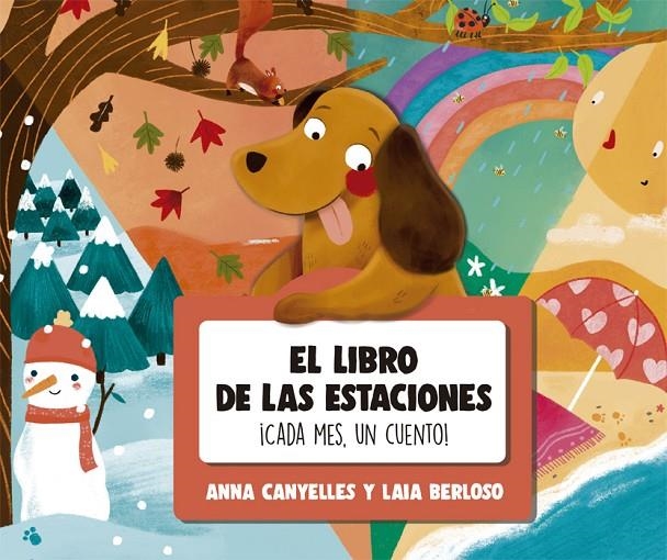 El libro de las estaciones ¡Cada mes, un cuento! | 9788424665791 | Canyelles, Anna | Librería Castillón - Comprar libros online Aragón, Barbastro