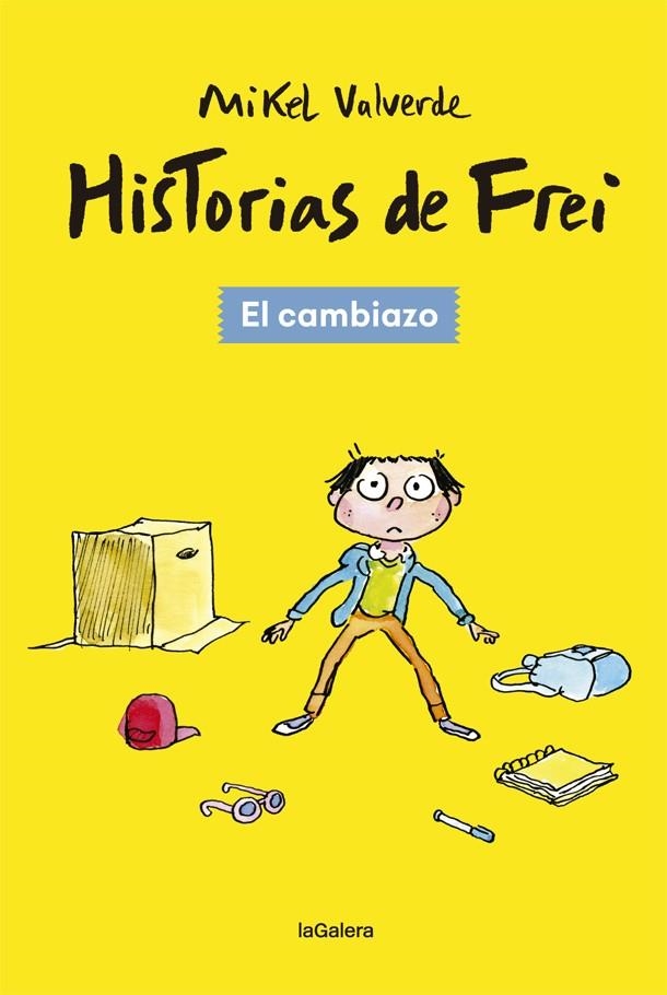 Historias de Frei 1 : El cambiazo | 9788424665494 | Valverde, Mikel | Librería Castillón - Comprar libros online Aragón, Barbastro