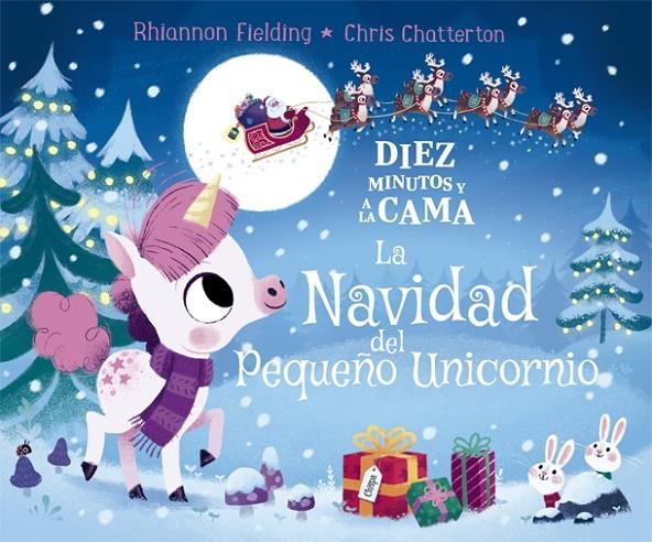 Diez minutos y a la cama : La Navidad del Pequeño Unicornio | 9788424665852 | Fielding, Rhiannon | Librería Castillón - Comprar libros online Aragón, Barbastro