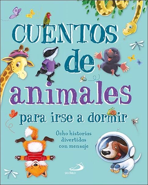 Cuentos de animales para irse a dormir | 9788428557580 | Varios autores | Librería Castillón - Comprar libros online Aragón, Barbastro