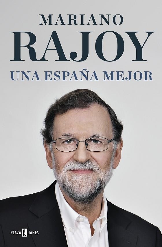 Una España mejor | 9788401022739 | Mariano Rajoy | Librería Castillón - Comprar libros online Aragón, Barbastro