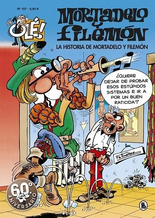 La historia de Mortadelo y Filemón (Olé! Mortadelo 107) | 9788402421760 | Francisco Ibáñez | Librería Castillón - Comprar libros online Aragón, Barbastro