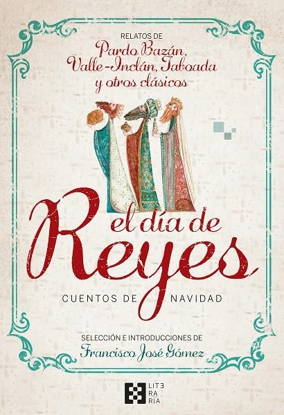 El día de Reyes. Cuentos de Navidad | 9788490559864 | Gómez Fernández, Francisco José | Librería Castillón - Comprar libros online Aragón, Barbastro