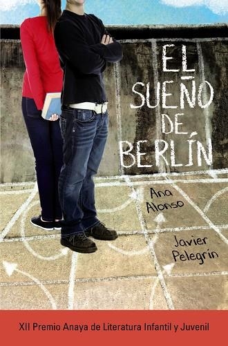 El sueño de Berlín | 9788467871432 | Alonso, Ana/Pelegrín, Javier | Librería Castillón - Comprar libros online Aragón, Barbastro