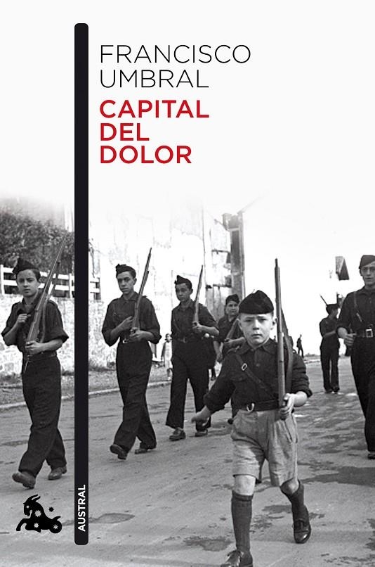 Capital del dolor | 9788408222125 | Umbral, Francisco | Librería Castillón - Comprar libros online Aragón, Barbastro