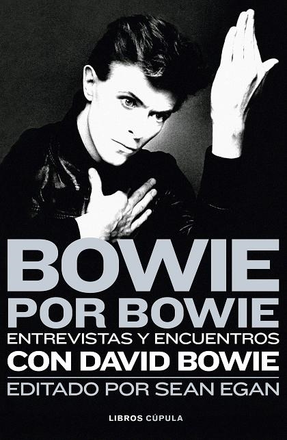 Bowie por Bowie | 9788448026080 | Egan, Sean | Librería Castillón - Comprar libros online Aragón, Barbastro