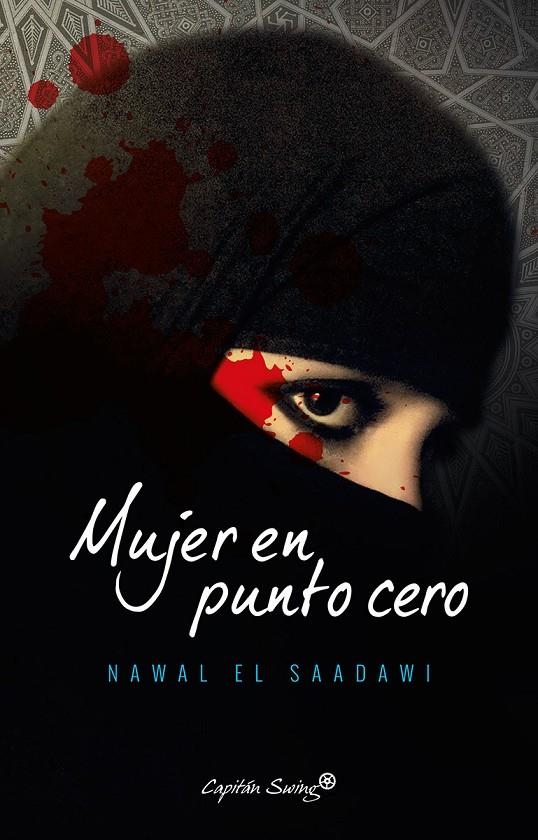 Mujer en punto cero | 9788494645327 | Saadawi, Nawal El | Librería Castillón - Comprar libros online Aragón, Barbastro