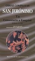 Obras completas de San Jerónimo. Va: Comentario a Ezequiel (Libros I-VIII) | 9788479147969 | San Jerónimo | Librería Castillón - Comprar libros online Aragón, Barbastro