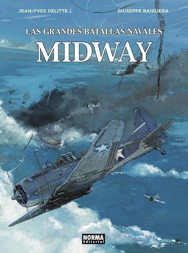 Las grandes batallas navales 7. Midway | 9788467940138 | Delitte, Jean-Yves | Librería Castillón - Comprar libros online Aragón, Barbastro