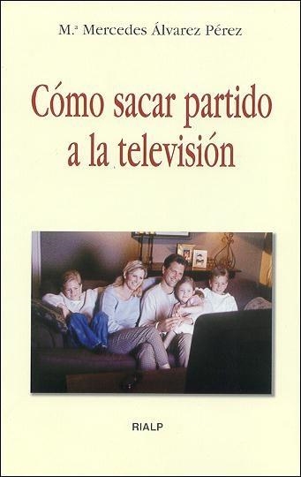 COMO SACAR PARTIDO A LA TELEVISION | 9788432135569 | ALVAREZ PEREZ, MARIA MERCEDES | Librería Castillón - Comprar libros online Aragón, Barbastro