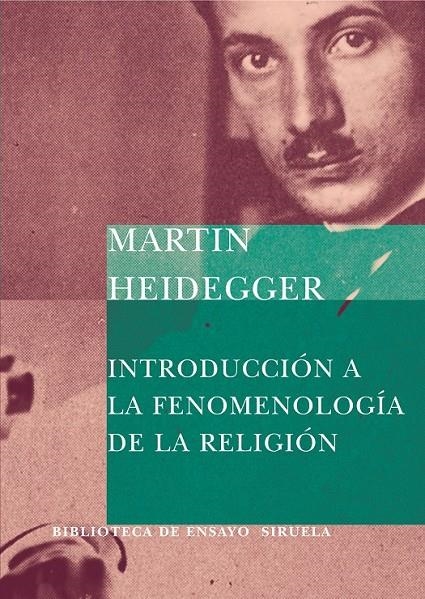 INTRODUCCION A LA FENOMENOLOGIA DE LA RELIGION   BEM-42 | 9788478449040 | HEIDEGGER, MARTIN | Librería Castillón - Comprar libros online Aragón, Barbastro