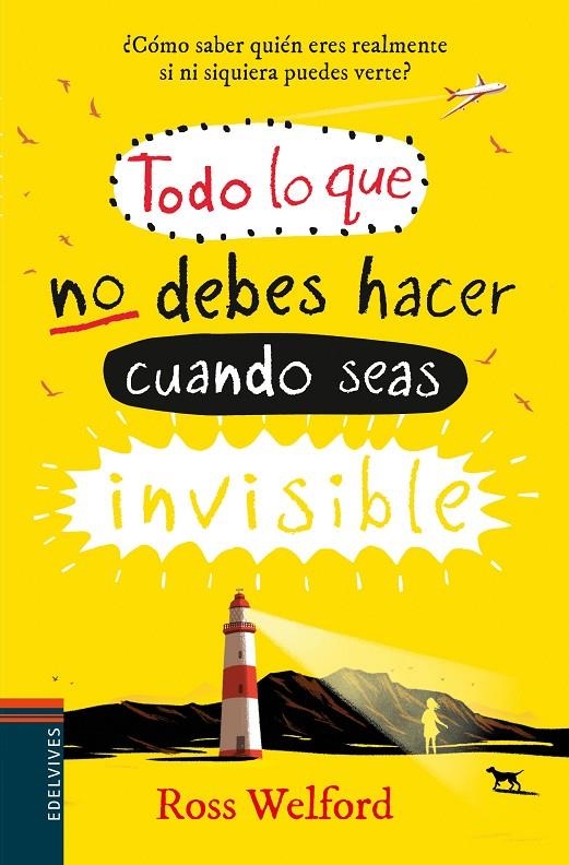 Todo lo que no debes hacer cuando seas invisible | 9788414009772 | Welford, Ross | Librería Castillón - Comprar libros online Aragón, Barbastro