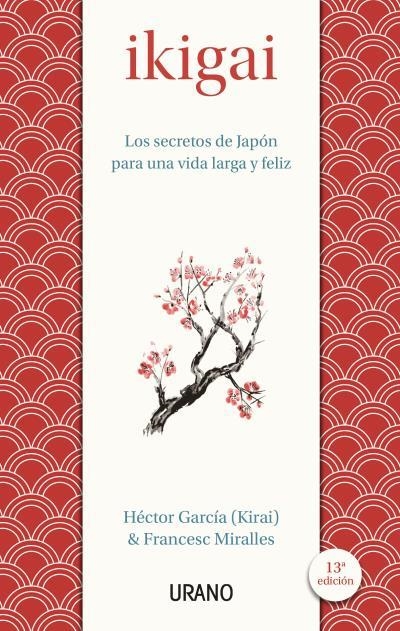 Ikigai | 9788479539221 | Miralles, Francesc ; García, Héctor | Librería Castillón - Comprar libros online Aragón, Barbastro