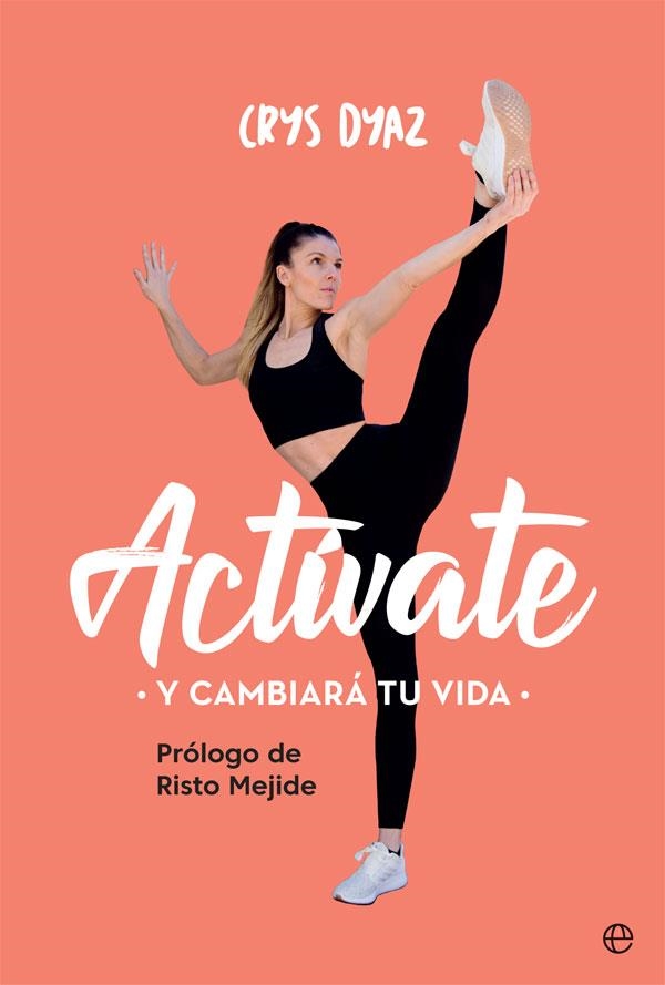 Actívate | 9788491647386 | Dyaz, Crys | Librería Castillón - Comprar libros online Aragón, Barbastro