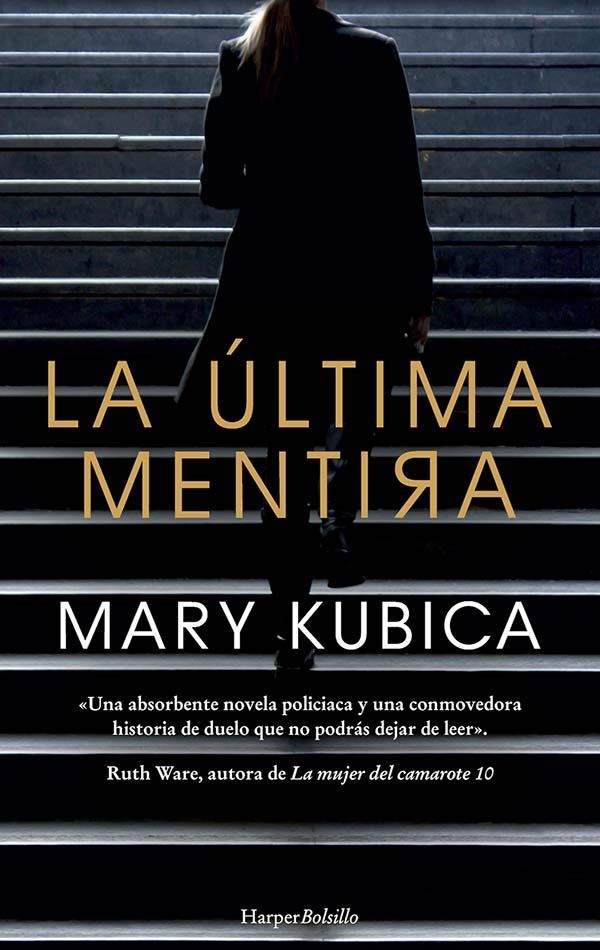 La última mentira | 9788417216634 | Kubica, Mary | Librería Castillón - Comprar libros online Aragón, Barbastro