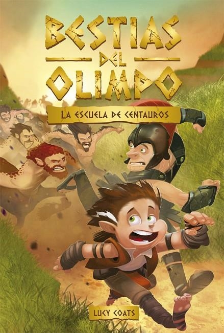 Bestias del Olimpo 5 : La escuela de centauros | 9788424666484 | Coats, Lucy | Librería Castillón - Comprar libros online Aragón, Barbastro