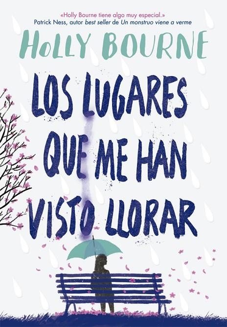 Los lugares que me han visto llorar | 9788424665982 | Bourne, Holly | Librería Castillón - Comprar libros online Aragón, Barbastro