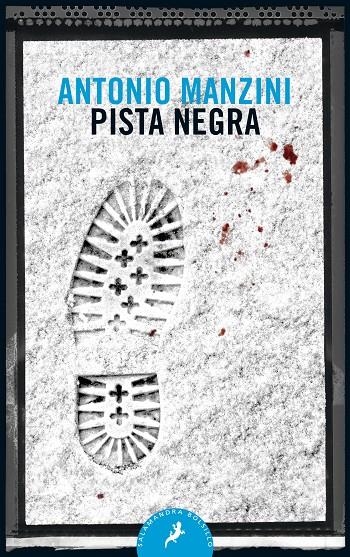 Pista negra (Subjefe Rocco Schiavone 1) | 9788498389838 | Antonio Manzini | Librería Castillón - Comprar libros online Aragón, Barbastro