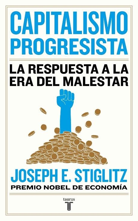 Capitalismo progresista | 9788430623150 | Joseph E. Stiglitz | Librería Castillón - Comprar libros online Aragón, Barbastro