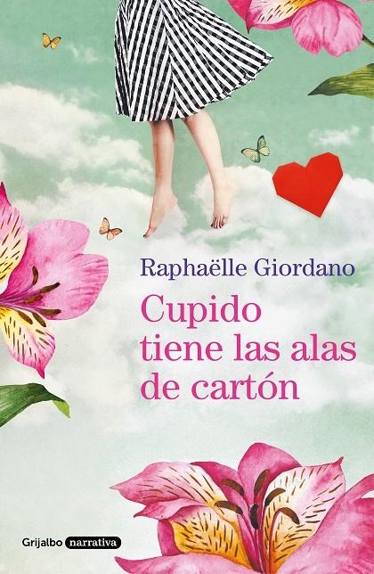 Cupido tiene las alas de cartón | 9788425358197 | Raphaëlle Giordano | Librería Castillón - Comprar libros online Aragón, Barbastro