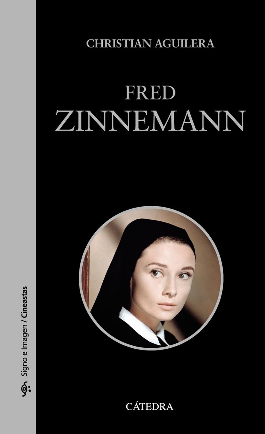 Fred Zinnemann | 9788437640785 | Aguilera, Christian | Librería Castillón - Comprar libros online Aragón, Barbastro