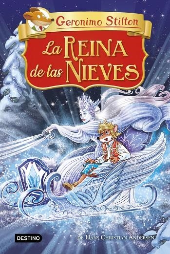 La Reina de las Nieves | 9788408221241 | Stilton, Geronimo | Librería Castillón - Comprar libros online Aragón, Barbastro