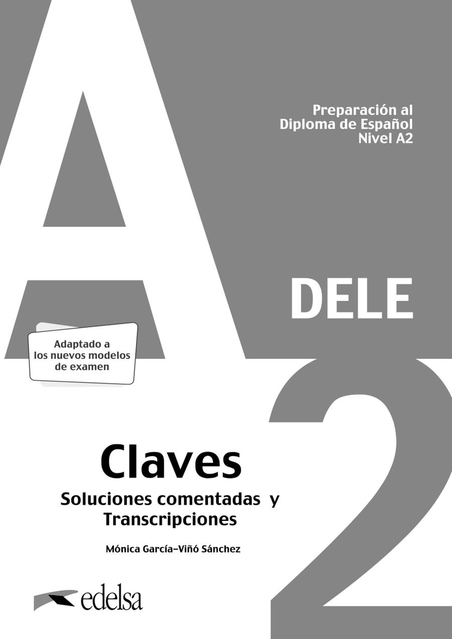 Preparación al DELE A2. Soluciones comentadas y transcripciones. Edición 2020 | 9788490817186 | García-Viñó Sánchez, Mónica María | Librería Castillón - Comprar libros online Aragón, Barbastro