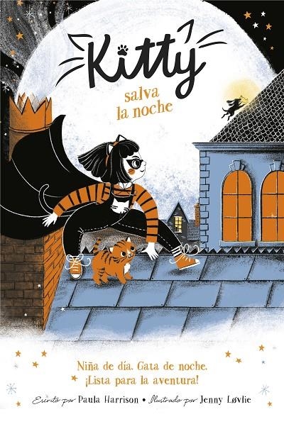 Kitty salva la noche (Kitty) | 9788420453408 | Paula Harrison | Librería Castillón - Comprar libros online Aragón, Barbastro