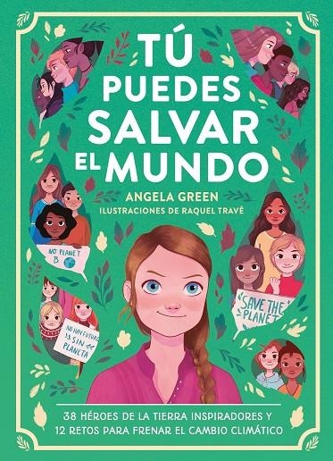 Tú puedes salvar el mundo | 9788417761912 | Green, Angela | Librería Castillón - Comprar libros online Aragón, Barbastro