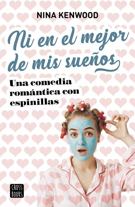 Ni en el mejor de mis sueños | 9788408221555 | Kenwood, Nina | Librería Castillón - Comprar libros online Aragón, Barbastro