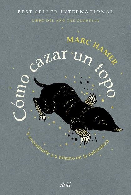 Cómo cazar un topo | 9788434431669 | Hamer, Marc | Librería Castillón - Comprar libros online Aragón, Barbastro