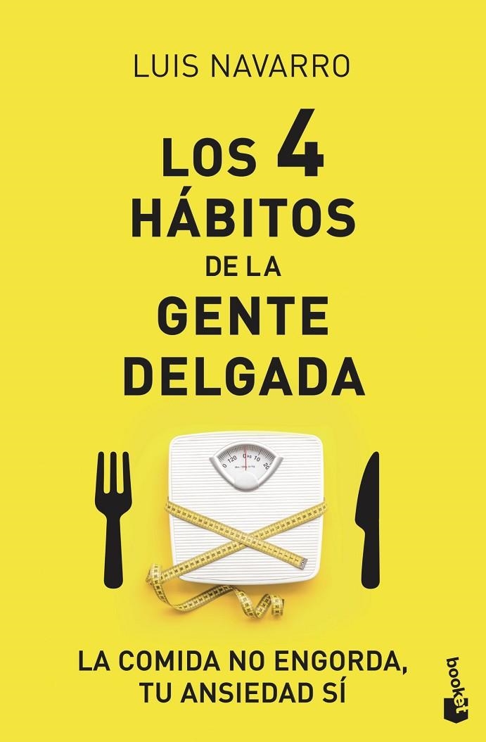 Los 4 hábitos de la gente delgada | 9788408222163 | Navarro Sanz, Luis | Librería Castillón - Comprar libros online Aragón, Barbastro