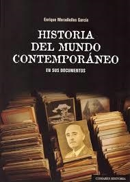 Historia del mundo contemporáneo en sus documentos | 9788490458952 | Moradiellos García, Enrique | Librería Castillón - Comprar libros online Aragón, Barbastro