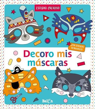 DECORO MIS MÁSCARAS ? AZUL | 9789403216973 | BALLON | Librería Castillón - Comprar libros online Aragón, Barbastro