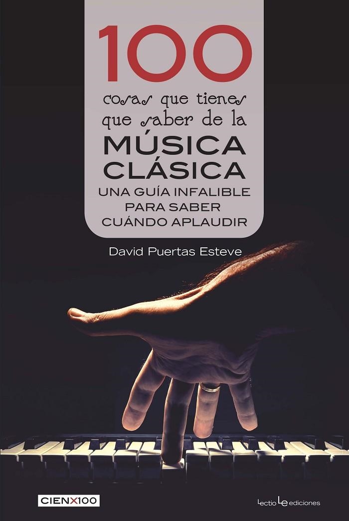 100 cosas que tienes que saber de la música clásica | 9788416918676 | Puertas Esteve, David | Librería Castillón - Comprar libros online Aragón, Barbastro