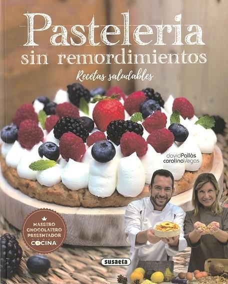 Pastelería sin remordimientos | 9788467769005 | Pallàs, David | Librería Castillón - Comprar libros online Aragón, Barbastro